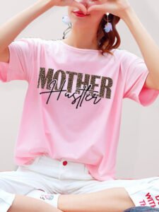 "Mother Hustler Casual Printed T-Shirt"